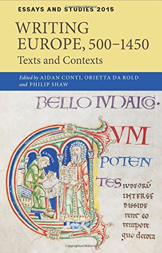 Writing Europe, 500-1450: Texts and Contexts (Essays and Studies, 68)