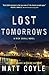 Produktbild Lost Tomorrows: Volume 6 (Rick Cahill, 6, Band 6)