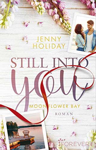 Still into you: Roman (Moonflower Bay 1) von [Jenny Holiday, Milena Schilasky]