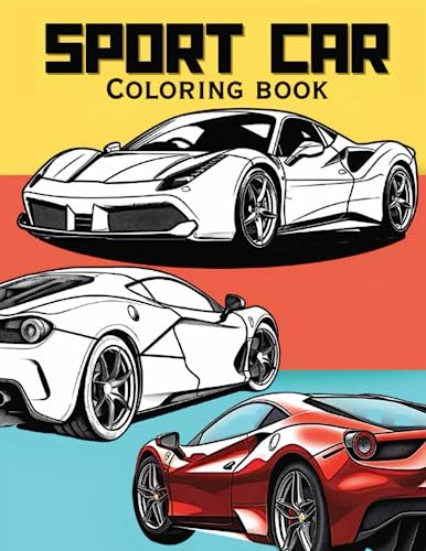 Sports Cars Coloring Book : The best Collection of 40 Cool Supercars...