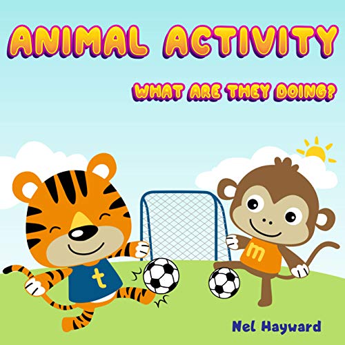 Image of Animal Activity: What are they doing? | Animal Sport Vocabulary Book for kids age 2-6 years old|Learn the sport vocab | Gifts for Toddler and Children.