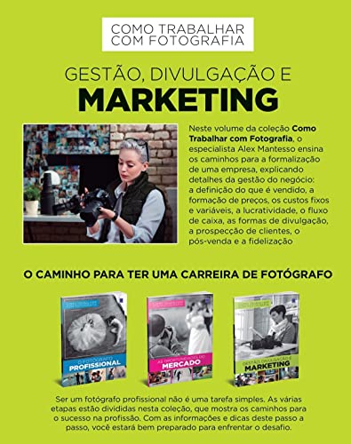 Como Trabalhar Com Fotografia - Gestão, Divulgação e Marketing