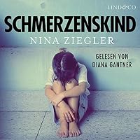 Schmerzenskind Hörbuch