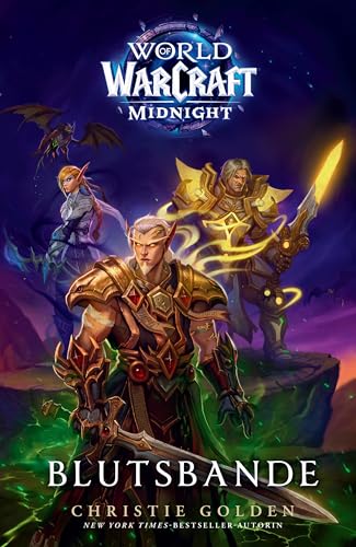 World of Warcraft: Midnight - Blutsbande - Roman zum Game (German Edition)