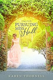 Pursuing Miss Hall (Regency Love Stories)