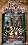 DREAMS OF STARDUST By Kurland, Lynn (Author) Mass Market Paperbound on 01-Mar-2005