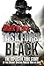 Task Force Black: The Explosive True Story of the Secret Special Forces War in Iraq