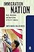 Immigration Nation: Raids, Detentions, and Deportations in Post-9/11 America