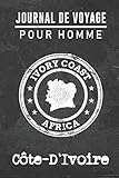  Journal de Voyage pour homme Côte-D\'Ivoire: 6x9 Carnet de voyage I Journal de voyage avec instructions, Checklists et Bucketlists, cadeau parfait ... à Côte-D\'Ivoire et pour chaque voyageur.