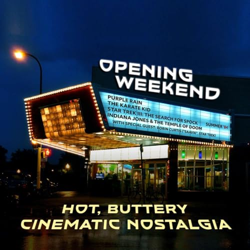 Episode 99: Purple Rain - The Karate Kid - Indiana Jones & The Temple of Doom - Star Trek III: The Search For Spock: Summer '84