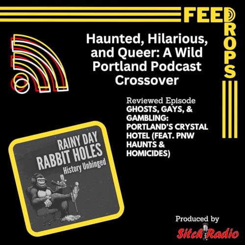 『Haunted, Hilarious, and Queer: A Wild Portland Podcast Crossover』のカバーアート