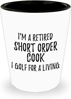 EzGift Retired Short Order Cook Shot Glass I Golf For A Living Funny Retiree Gift Idea Golfing Lover 1.5 Oz Shotglass