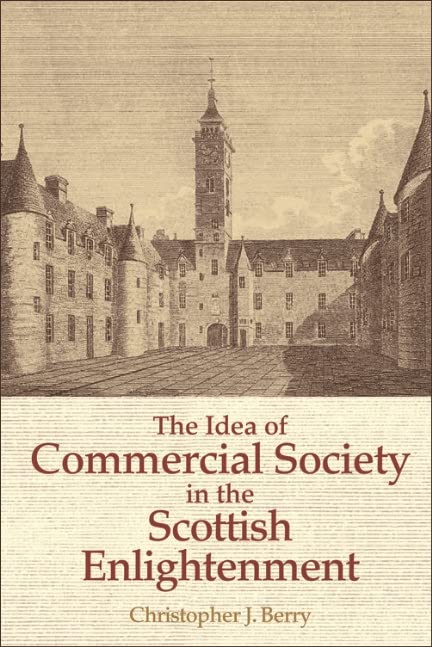 Idea of Commercial Society in the Scottish Enlightenment      Kindle Edition