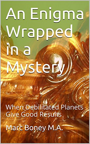 An Enigma Wrapped in a Mystery: When Debilitated Planets Give Good Results