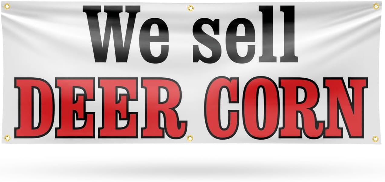 We Sell Deer Corn Banner Sign 48 Inch x 96 Inch | 13 oz Vinyl with Metal Grommets | Heavy-Duty Single-Sided Outdoor Durable Printed High-Quality Weatherproof | Made in the USA