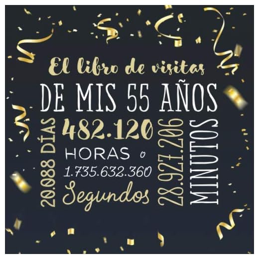 El libro de visitas de mis 55 años: Decoración para celebrar una fiesta de 55 cumpleaños – Regalo para hombre y mujer - 55 años - Libro de firmas para felicitaciones y fotos de los invitados
