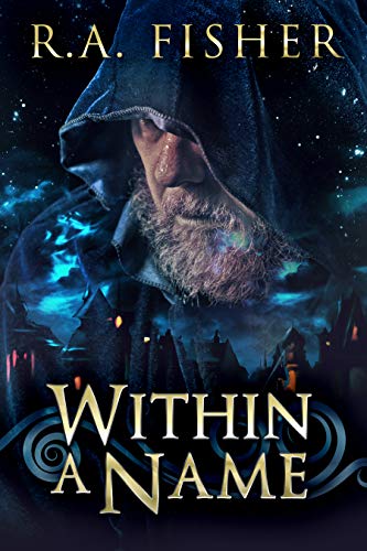 Within A Name by [R.A. Fisher]