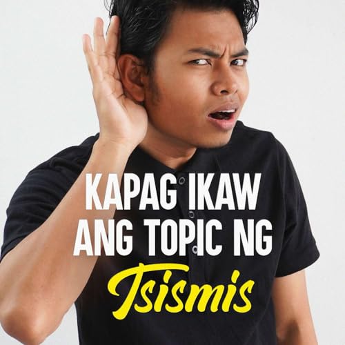 Kapag Ikaw Ang Topic ng Tsismis
