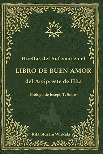 Huellas del Sufismo en el libro de buen amor del Arcipreste de Hita (Spanish Edition)