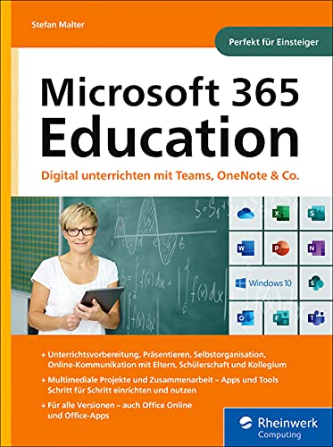 Microsoft 365 Education: Digital unterrichten mit Teams, OneNote & Co.