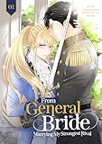 From General to Bride: Marrying My Strongest Rival [Vol.1] (English Edition)