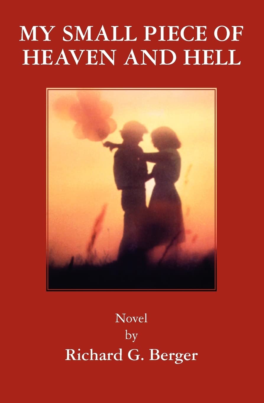 My Small Piece of Heaven and Hell