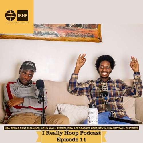 Page de couverture de NBA Broadcast Changes, John Wall Retires, FIBA AfroBasket 2025, Kenyan Basketball Playoffs | Ep. 11