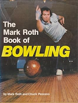 Hardcover The Mark Roth book of bowling Book