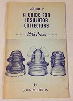 Paperback A Guide for Insulator Collectors: With Prices (Volume 2) Book