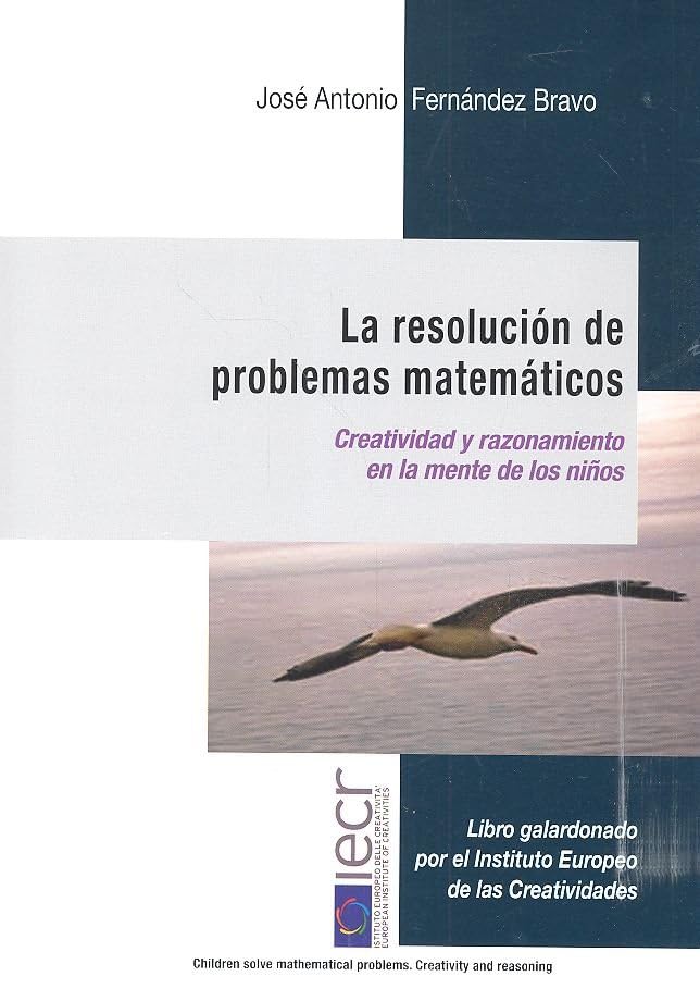Resolución de problemas matematicos, La (4º ed - 2019). Creatividad y razonamien (SIN COLECCION)