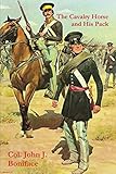 The Cavalry Horse and His Pack
