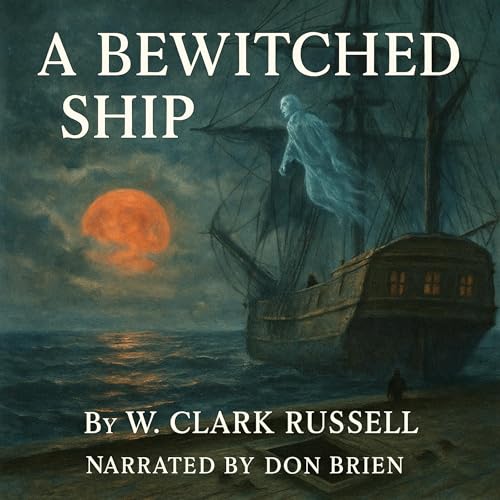 A Bewitched Ship Audiolibro Por W. Clark Russell arte de portada