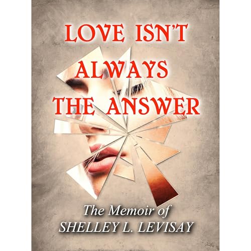 Love Isn't Always the Answer by Shelley L. Levisay episode artwork