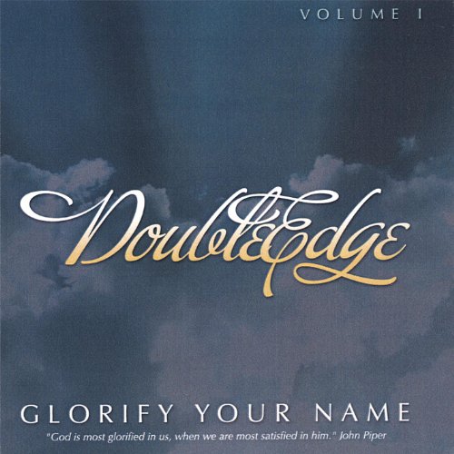 Glorify Your Name (Remixed) - Vol I von Doubleedge bei Amazon Music ...