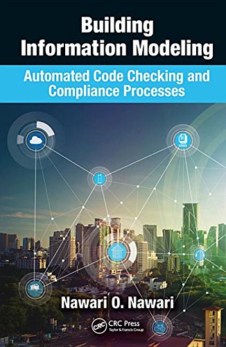 Buy Building Information Modeling: Automated Code Checking and Compliance Processes — BookShops.in
