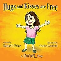 Hugs and Kisses are Free 1935986759 Book Cover