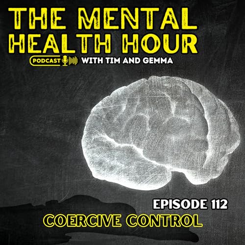 Episode 112 - Coercive Control