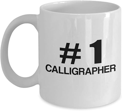 Gifts for Calligrapher Coffee Mug Tea Cup - Calligraphy Hobby Lettering Design Artist Calligraphic Lover Funny Cute Gag Appreciation Idea - Number 1