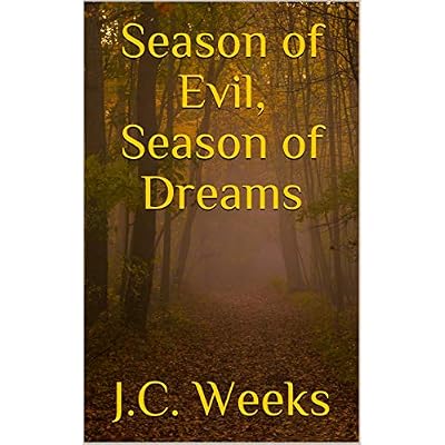 Season of Evil, Season of Dreams