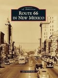  Route 66 in New Mexico (Images of America) (English Edition)