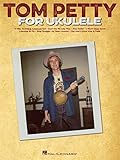 Tom Petty for Ukulele