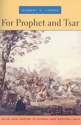 For Prophet and Tsar: Islam and Empire in Russia and Central Asia