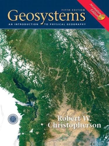 Geosystems: An Introduction to Physical Geography 0131441965 Book Cover