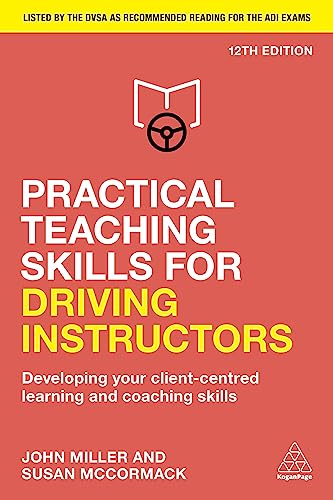 Practical Teaching Skills for Driving Instructors: Developing Your Client-Centred Learning and Coaching Skills view 2