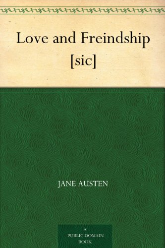 Couverture du livre Love and Freindship [sic] (English Edition)