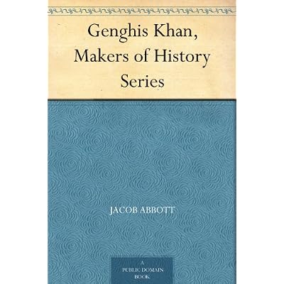 Genghis Khan, Makers of History Series