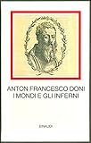 I mondi e gli inferni