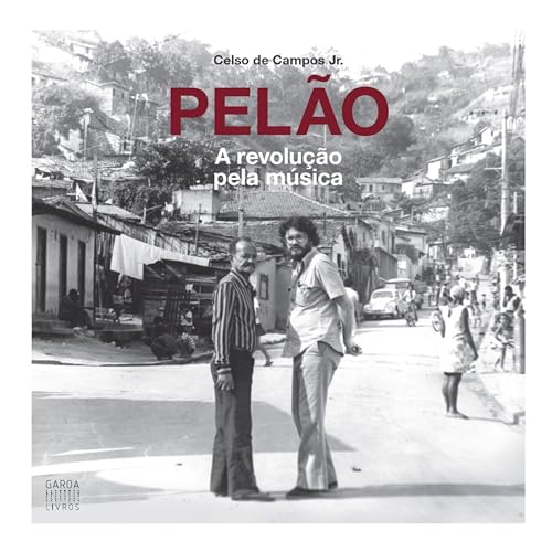 Pelão: A revolução pela música