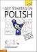 Get Started in Beginner's Polish: Teach Yourself (TY Beginner's Languages)