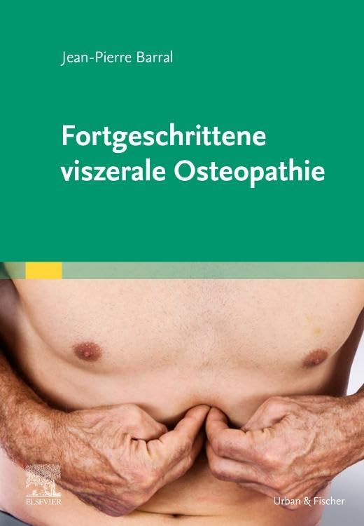 健康・医学 Fortgeschrittene viszerale Osteopathie Fortgeschrittene viszerale Osteopathie : Barral, Jean-Pierre